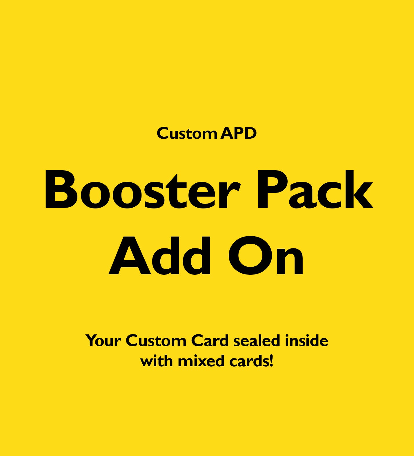 Custom Booster Pack Card, Add on item, Poke Booster Pack, Pack of cards, Sealed Booster Pack